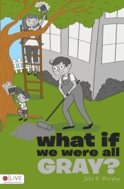 What If We Were All Gray? cover image
