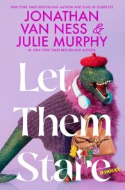 Let Them Stare A Novel cover image