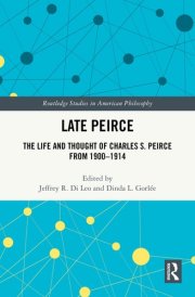 Late Peirce (Routledge Studies in American Philosophy) cover image