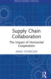 Supply Chain Collaboration (Routledge Focus on Business and Management) cover image