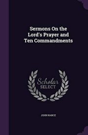 Sermons on the Lord's Prayer and Ten Commandments cover image