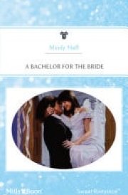 A Bachelor For The Bride cover image