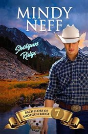 Shotgun Ridge Bachelors of Shotgun Ridge, Book 7 cover image