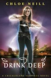 Drink Deep A Chicagoland Vampires Novel cover image