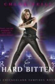 Hard Bitten A Chicagoland Vampires Novel cover image
