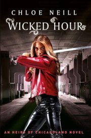 Wicked Hour An Heirs of Chicagoland Novel cover image