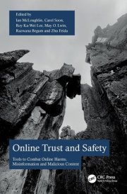Online Trust and Safety: Tools to Combat Online Harms, Misinformation and Malicious Content cover image