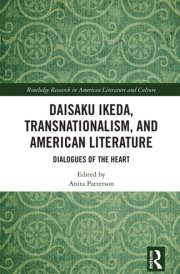 Daisaku Ikeda, Transnationalism, and American Literature (Routledge Research in American Literature and Culture) cover image
