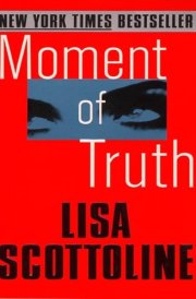 Moment of Truth