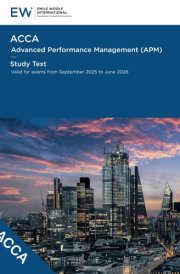 ACCA Advanced Performance Management (APM) Study Text - 2025-26 (ACCA - 2025-26)