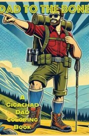Dad to the Bone: Gigachad Dad Coloring Book (GigaChad Dad Coloring Book Series) cover image