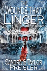 The Wounds That Linger A Q&Z Regency Mystery cover image