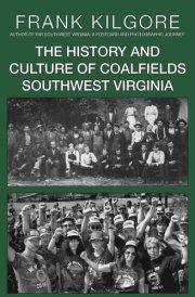 The History and Culture of Coalfields Southwest Virginia cover image