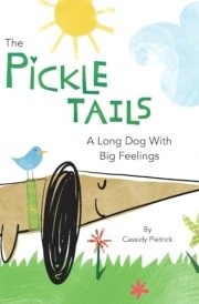 The Pickle Tails A Long Dog With Big Feelings cover image