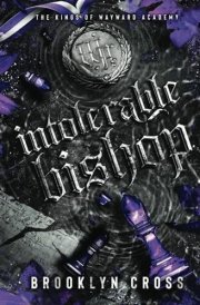 Intolerable Bishop (The Kings of Wayward Academy) cover image