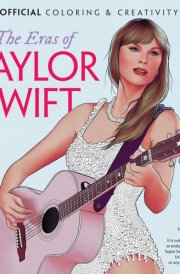 The Eras of Taylor Swift An Unofficial Coloring & Creativity Book cover image