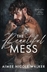 The Beautiful Mess (Redemption Ridge Book Six) cover image
