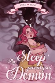 My Sleep Paralysis Demon: a paranormal demon standalone romance (Starlight Bakery Standalones) cover image