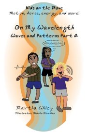 On My Wavelength, Waves and Patterns, Part 2: Kids on the Move cover image