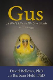 Gus A Bird's Life, in His Own Words cover image