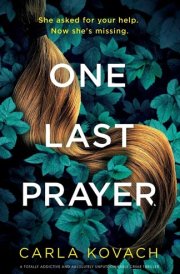 One Last Prayer A Totally Addictive and Absolutely Unputdownable Crime Thriller cover image