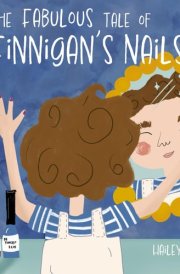 The Fabulous Tale of Finnigan's Nails cover image