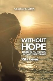 Without HOPE there is no FUTURE: Hope and perseverance cover image