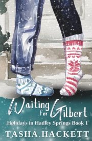 Waiting for Gilbert (Holidays in Hadley Springs) cover image
