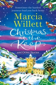 Christmas at the Keep and Other Stories A Moving and Uplifting Festive Novella to Escape with at Christmas cover image