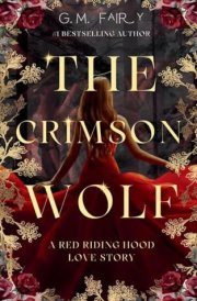 The Crimson Wolf A Red Riding Hood Love Story cover image