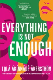 Everything Is Not Enough cover image