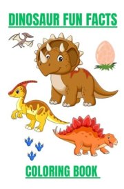 Dinosaur Fun Facts Coloring Book cover image