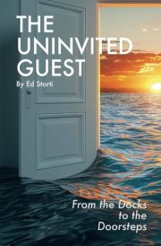 The Uninvited Guest: From the Docks to the Doorsteps cover image