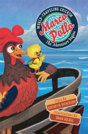 Marco Pollo, World-Traveling Chicken The Adventure Begins cover image