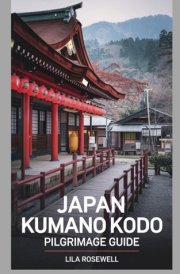 JAPAN KUMANO KODO PILGRIMAGE GUIDE cover image