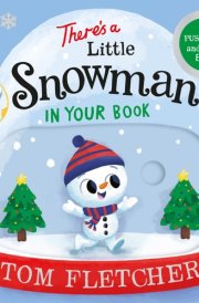 There's a Little Snowman in Your Book A Push, Pull, and Slide Book cover image