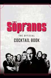 The Sopranos: The Official Cocktail Book cover image