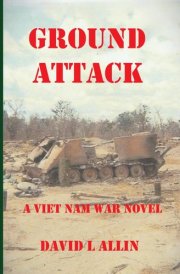 GROUND ATTACK: A Viet Nam War Novel cover image