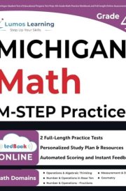 Michigan Student Test of Educational Progress Test Prep: 4th Grade Math Practice Workbook and Full-length Online Assessments: M-STEP Study Guide cover image