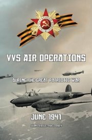 June 1941: VVS Air Operations during the Great Patriotic War cover image