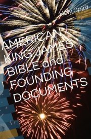 AMERICAN KING JAMES BIBLE and FOUNDING DOCUMENTS cover image
