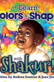Learn Colors and Shapes with Shakur! A Shakur Series Board Book cover image
