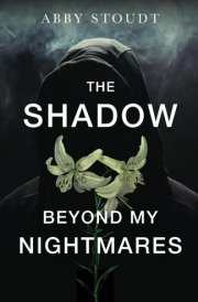 The Shadow Beyond My Nightmares cover image