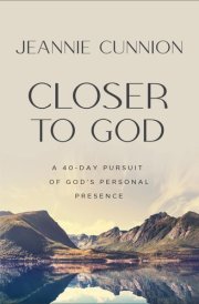 Closer to God A 40-day Pursuit of God's Personal Presence cover image