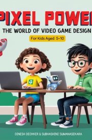 Pixel Power - The World of Video Game Design cover image