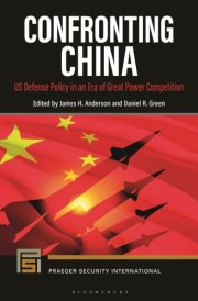 Confronting China US Defense Policy in an Era of Great Power Competition cover image