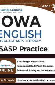 Iowa Statewide Assessment of Student Progress Test Prep: Grade 3 English Language Arts Literacy (ELA) Practice Workbook and Full-length Online Assessments ISASP Study Guide cover image