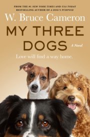 My Three Dogs A Novel cover image