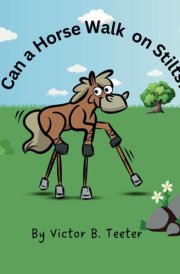 Can a Horse Walk on Stilts? cover image