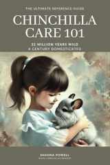 Chinchilla Care 101: The Ultimate Reference Guide cover image